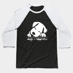 Dogs and Happines Baseball T-Shirt